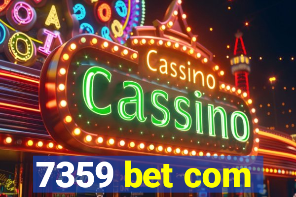 7359 bet com